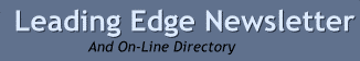 Leading Edge Newsletter and On-Line Directory